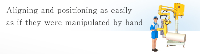 Aligning and positioning as easily as if they were manipulated by hand