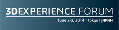 3DEXPERIENCE FORUM Japan 2014