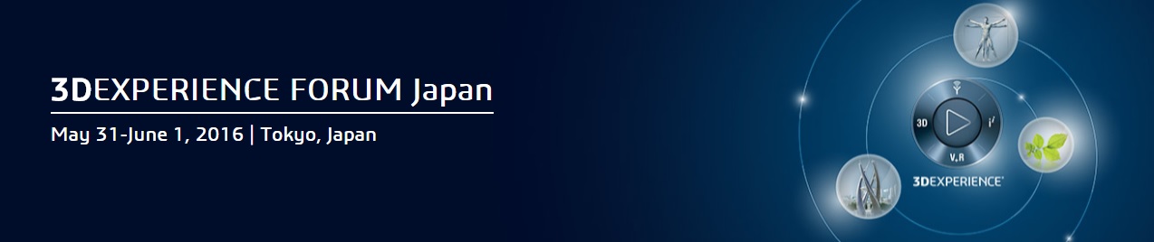 3DEXPERIENCE FORUM Japan 2016
